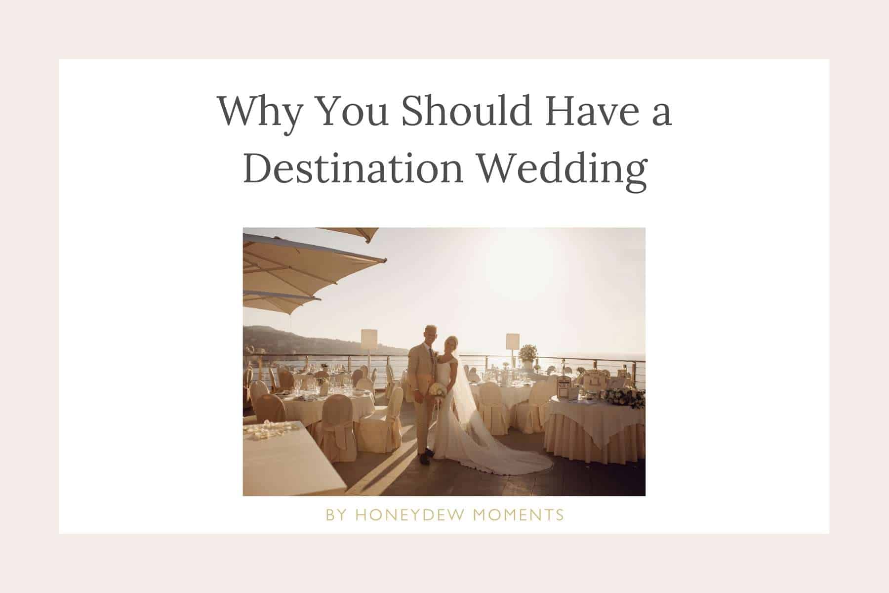 why have a destination wedding